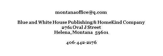 Contact Blue and White House Publishing & HomeKind Co.